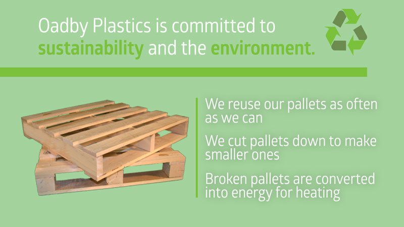Oadby Plastics is committed to sustainability and the environment
